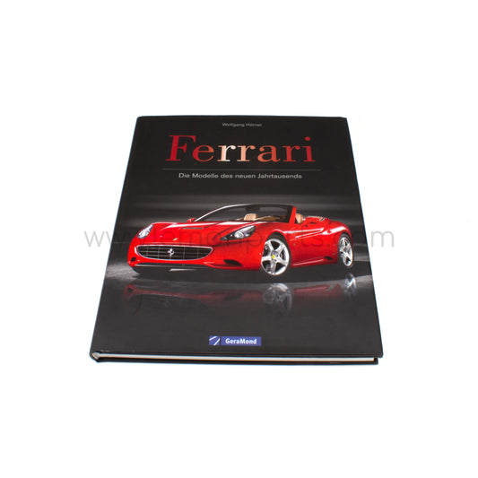 Ferrari Die Modelle des neuen Jahrtausends by Wolfgang Horner